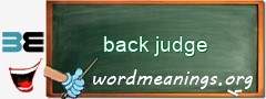 WordMeaning blackboard for back judge